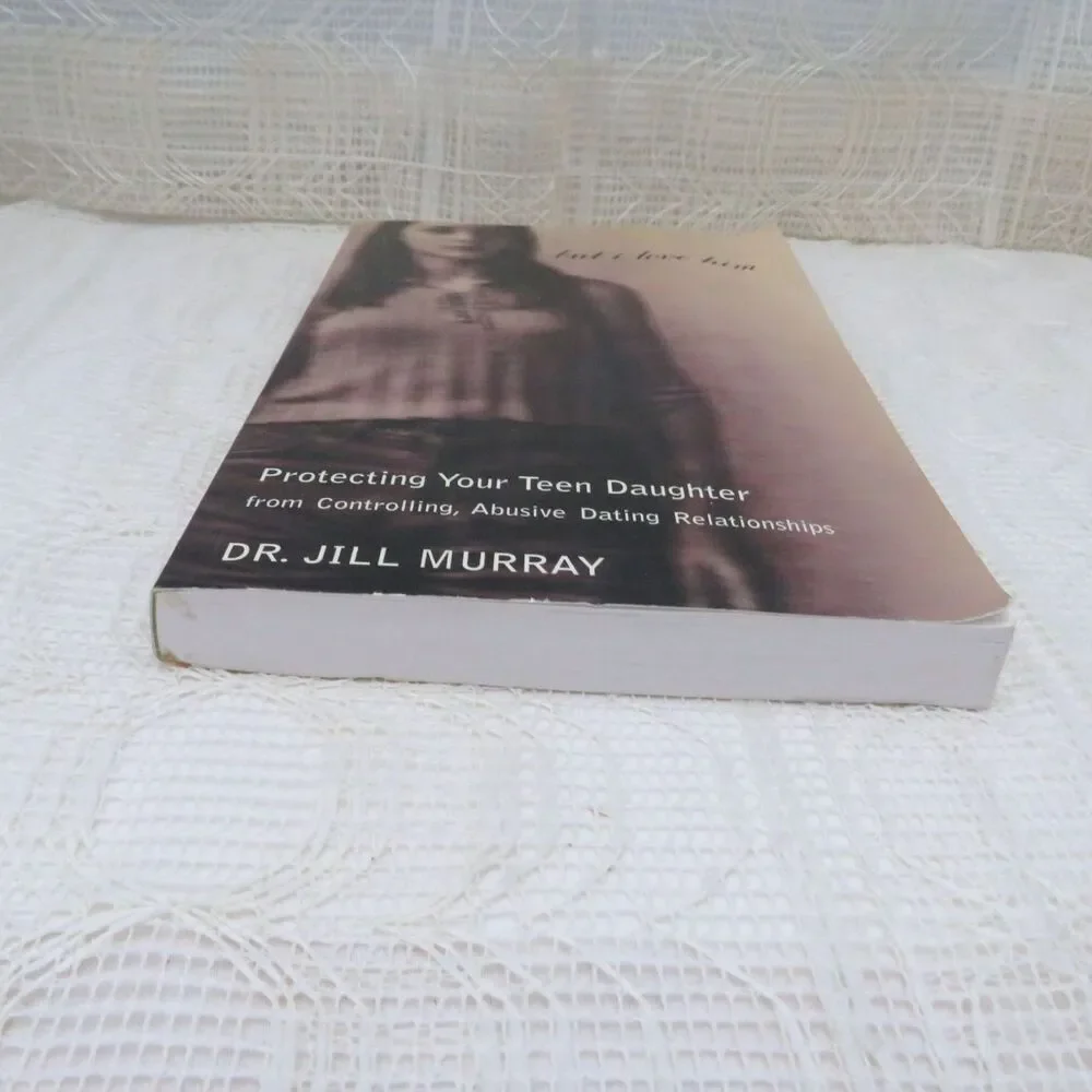 But I Love Him Paper Back Book by Dr. Jill Murray